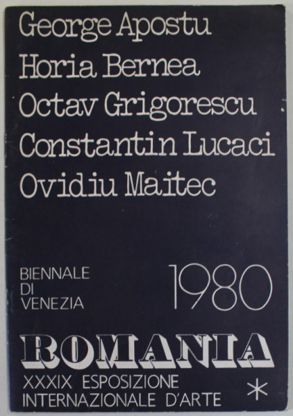 GEORGE APOSTU , H. BERNEA , OCTAV GRIGORESCU , C. LUCACI , O. MAITEC , BIENNALE DI VENEZIA , 1980, TEXT IN ENGLEZA SI FRANCEZA
