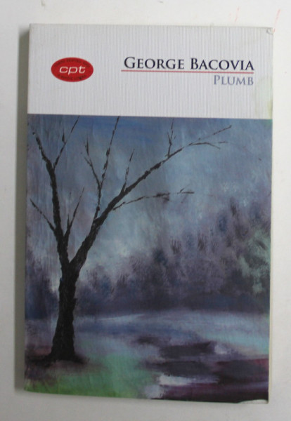 GEORGE BACOVIA - PLUMB,  2017, PREZINTA PETE PE BLOCUL DE FILE