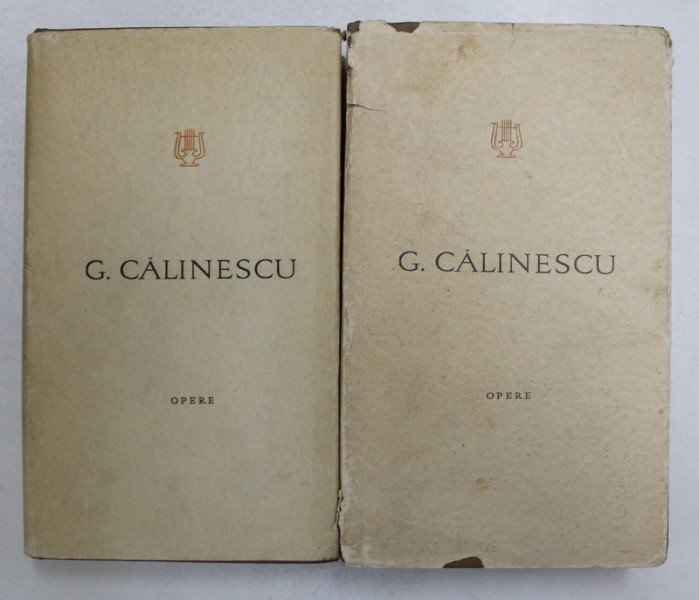 GEORGE CALINESCU - OPERE , VOLUMELE 12 - 13 - OPERA LUI MIHAI EMINESCU , 2 VOLUME , 1969 - 1970