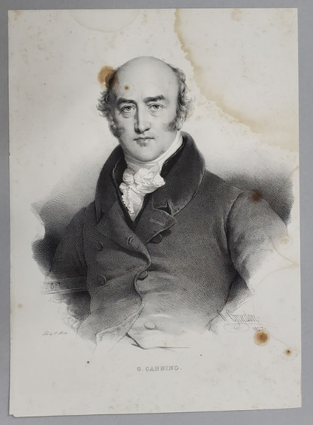 GEORGE CANNING , FOST PRIM MINISTRU AL MARII BRITANII , LITOGRAFIE , DESEN de GREVEDON , litografiat de C. MOTTE , 1827