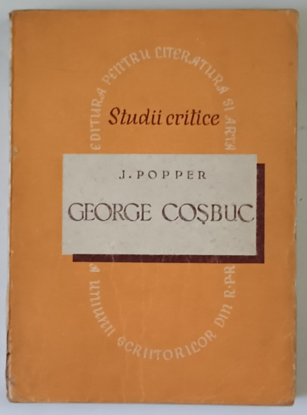 GEORGE COSBUC , STUDII CRITICE de J. POPPER , 1950