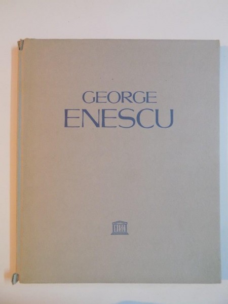 GEORGE ENESCU , 80 ANIVERSARIO DE SU NACIMIENTO , PREFACIO de MIHAIL JORA , 1961