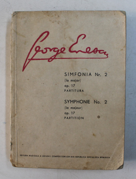 GEORGE ENESCU - SIMFONIA NR. 2 ( LA MAJOR ) OP. 17 , PARTITURA , 1968