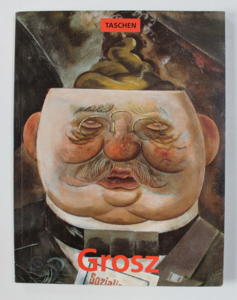 GEORGE GROSZ 1893 -1959 par IVO KRANZFELD , 1994