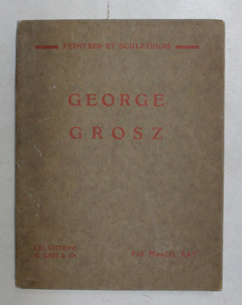 GEORGE GROSZ par MARCEL RAY , 1927
