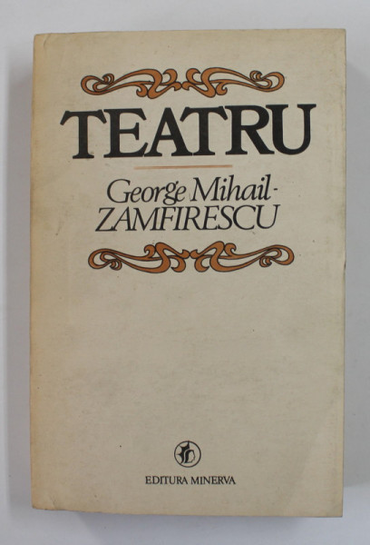 GEORGE MIHAIL - ZAMFIRESCU -  TEATRU , 1983