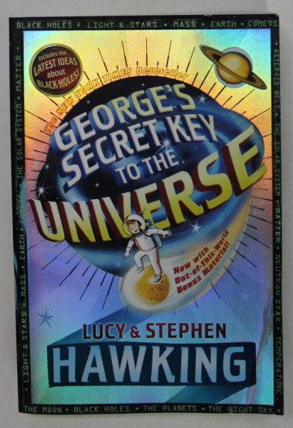 GEORGE 'S SECRET KEY TO THE UNIVERSE by LUCY and STEPHEN HAWKING , illustrated by GARRY PARSONS , 2007