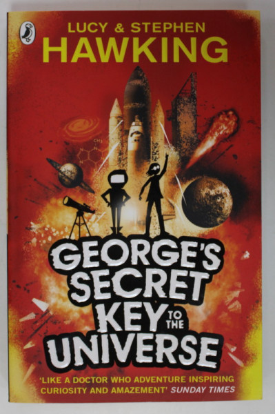GEORGE 'S SECRET KEY TO THE UNIVERSE by LUCY and STEPHEN HAWKING , illustrated by GARRY PARSONS , 2019