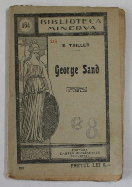 GEORGE SAND de E. TAILLER , EDITIE DE INCEPUT DE SECOL XX