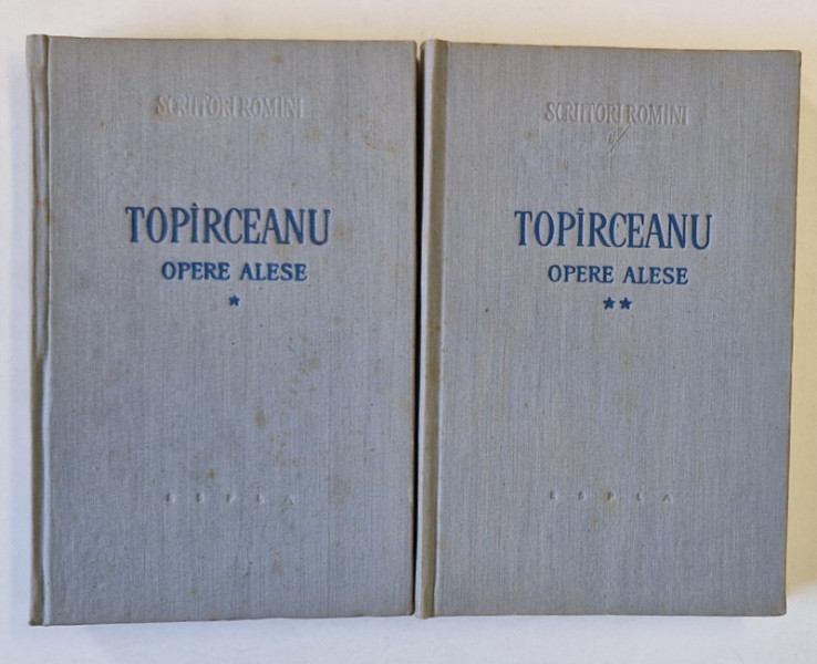 GEORGE TOPARCEANU , OPERE ALESE , VOLUMELE I - II , 1959