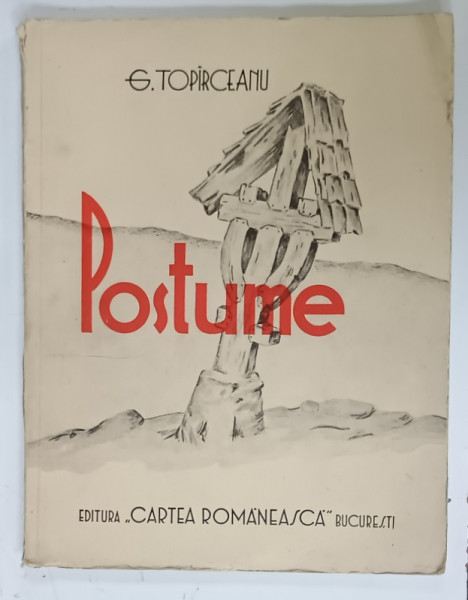 GEORGE TOPIRCEANU , POSTUME , APARUTA 1938