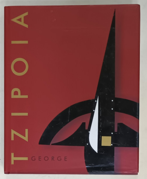 GEORGE TZIPOIA - AT THE GATES OF THE SACRED / AU SEUIL DU SACRE / LA PORTILE SACRULUI , ALBUM DE ARTA , 2009 , DEDICATIE *