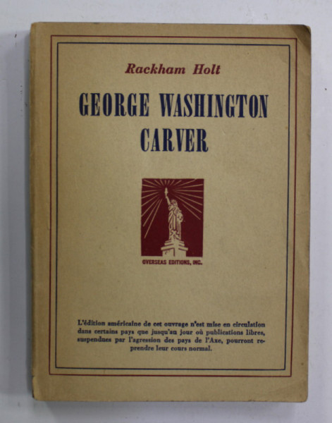 GEORGE WASHINGTON CARVER par RACKHAM HOLT , 1943