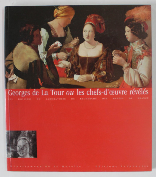 GEORGES DE LA TOUR OU LES CHEF - D'OEUVRE REVELES , 1993