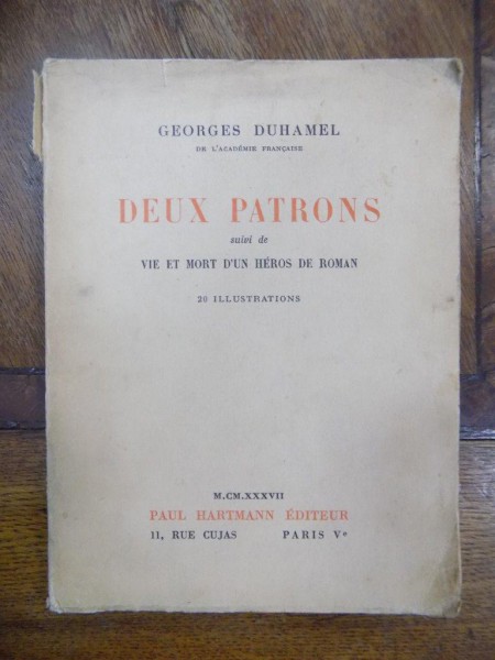 Georges Duhamel, Deux Patrons suivi de vie et mort d'un heros de roman, 1937 cu dedicatia autorului