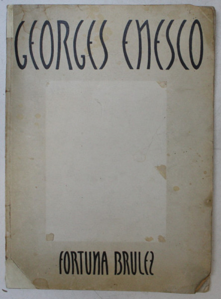 GEORGES ENESCO , dessins de FORTUNA BRULEZ - MAVROMATI , avant - propos par PETRU COMARNESCO , 1947