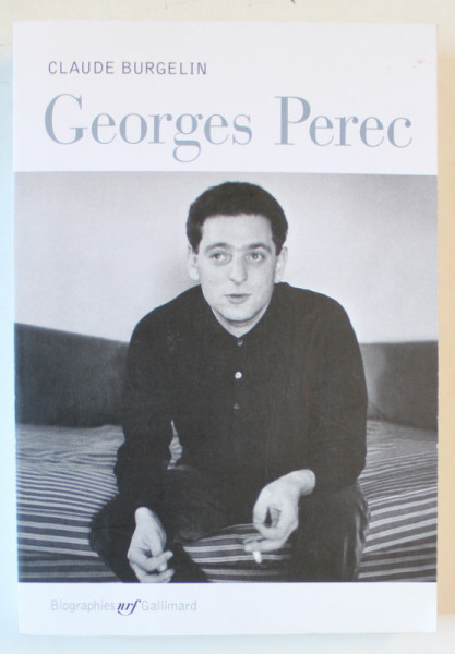 GEORGES PEREC par CLAUDE BURGELIN , 2023