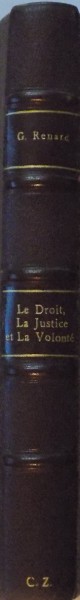 GEORGES RENARD , LE DROITE LA JUSTICE ET LA VOLONTE , PARIS ,1924