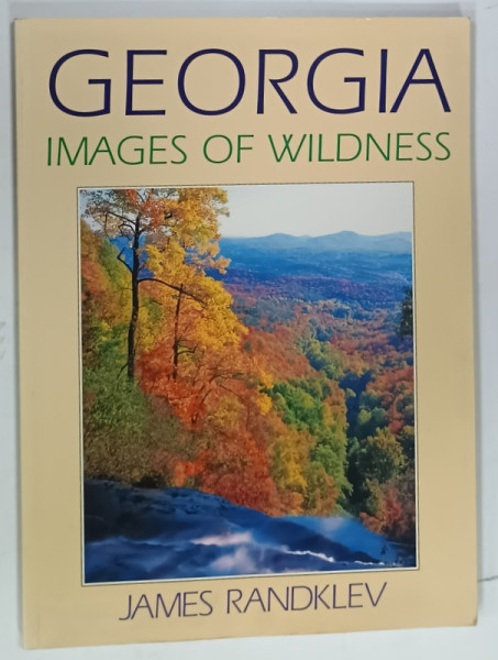 GEORGIA, IMAGES OF WILDNESS by JAMES RANDKLEV, 1992