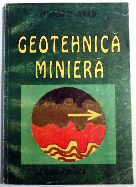 GEOTEHNICA MINIERA de VICTOR D. ARAD , 1995
