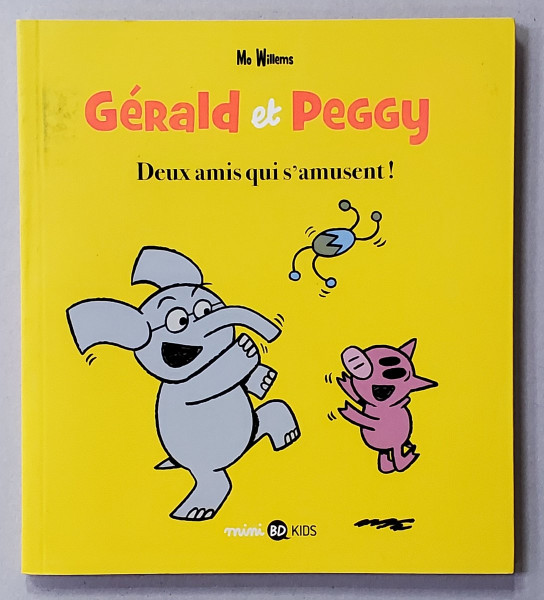 GERALD et PEGGY - DEUX AMIS QUI S' AMUSENT ! par MO  WILLEMS , 2019, BENZI DESENATE *