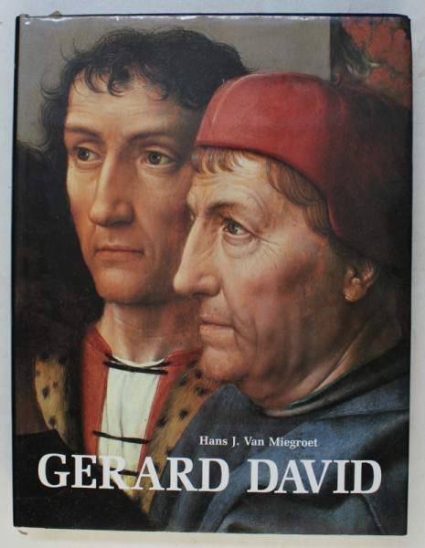 GERARD DAVID par HANS J. VAN MIEGROET , 1989