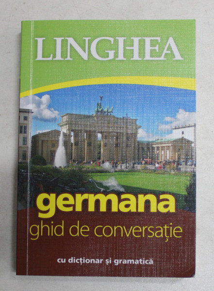 GERMANA  - GHID DE CONVERSATIE CU DICTIONAR SI GRAMATICA  , 2017
