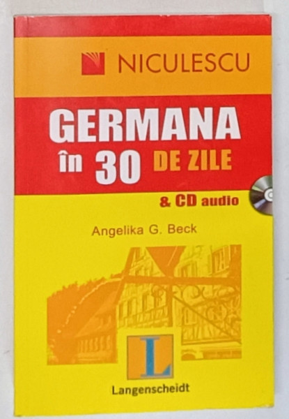 GERMANA IN 30 DE ZILE de ANGELIKA G. BECK  , 2008 *CONTINE CD