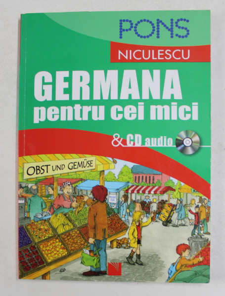 GERMANA PENTRU CEI MICI , 2013 *CONTINE CD
