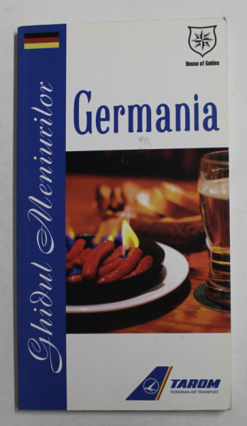GERMANIA - GHIDUL MENIURILOR de VALENTINA IORDAN , 2009