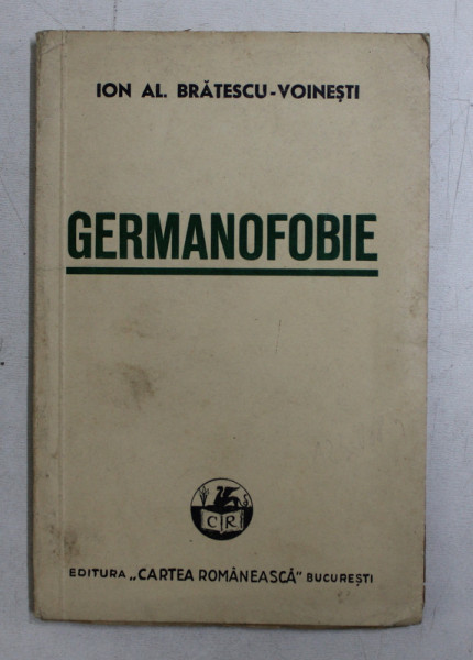 GERMANOFOBIE de ION AL. BRATESCU VOINESTI 1940