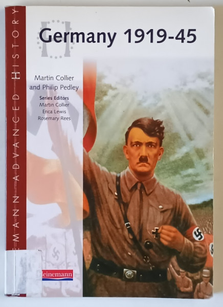 GERMANY 1919 - 1945 by MARTIN COLLIER and PHILIP PEDLEY , 2000