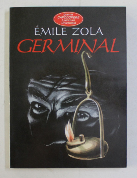 GERMINAL , roman de EMILE ZOLA , 2002