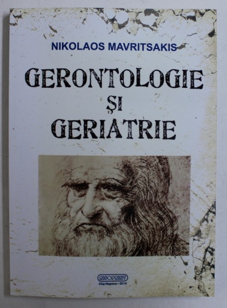 GERONTOLOGIE SI GERIATRIE de NIKOLAOS MAVRITSAKIS , 2014