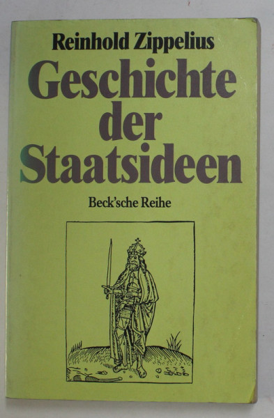 GESCHICHTE DER STAATSIDEEN von REINHOLD ZIPPELIUS , 1990
