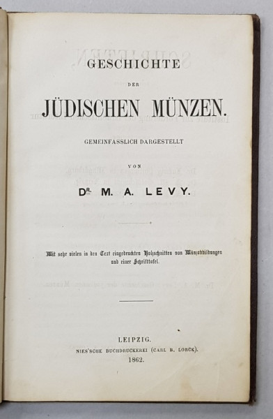 GESICHTE DER JUDISCHEN MUNZEN - ISTORIA MONEDELOR IUDAICE - von Dr. M.A. LEVY , 1862