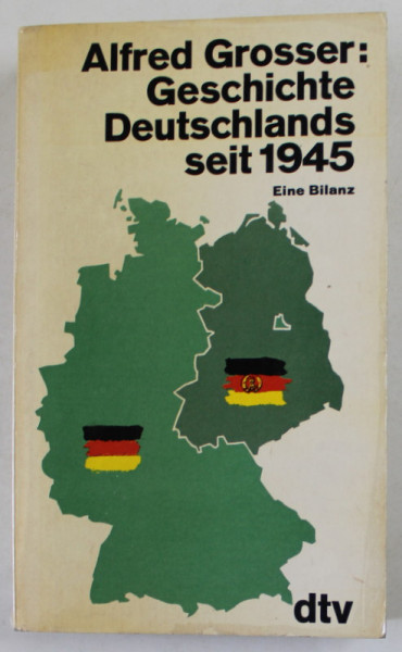 GESICHTE DEUTSCHLANDS SEIT 1945 , EINE BILANZ von ALFRED GROSSER , 1974