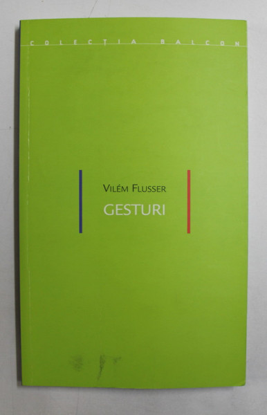 GESTURI de VILEM FLUSSER , 2015