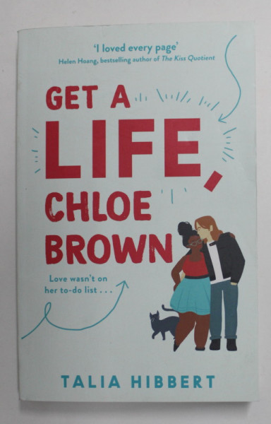 GET A LIFE , CHLOE BROWN by TALIA HIBBERT , 2019