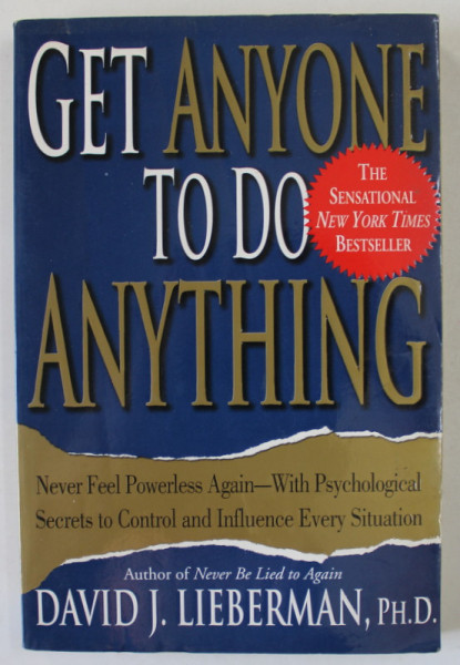 GET ANYONE TO DO ANYTHING , by DAVID L. LIEBERMAN , 2000