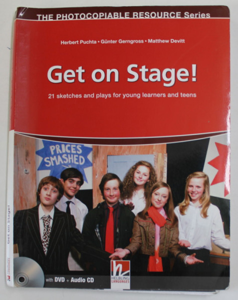 GET ON STAGE ! 21 SKETCHES AND PLAYS FOR YOUNG LEARNERS AND TEENS by HERBERT PUCHTA ...MATTHEW DEVITT , 2012 , CONTINE DVD SI AUDIO CD *