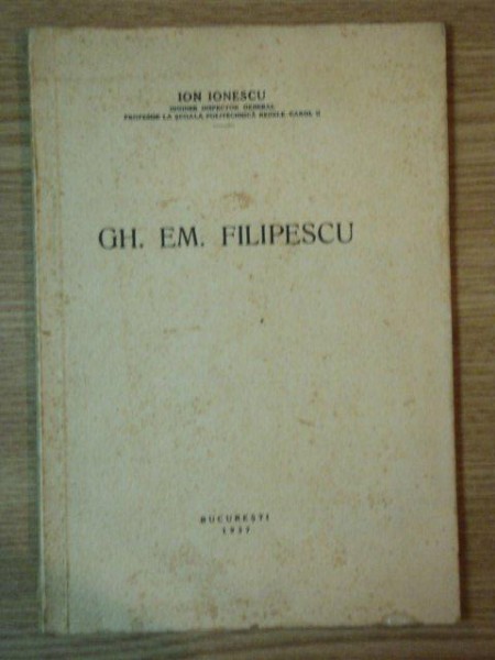 GH. EM. FILIPESCU de ION IONESCU, BUC. 1937
