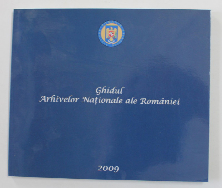 GHDIUL ARHIVELOR NATIONALE ALE ROMANEI de DORIN DOBRINCU ..ANDREI MURARU , 2009