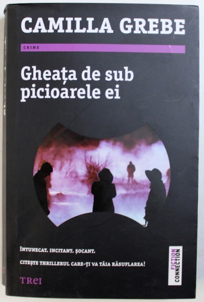 GHEATA DE SUB PICIOARELE EI de CAMILLA GREBE , 2017