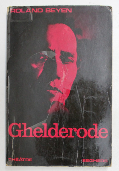 GHELDERODE par ROLAND BEYEN , 1974