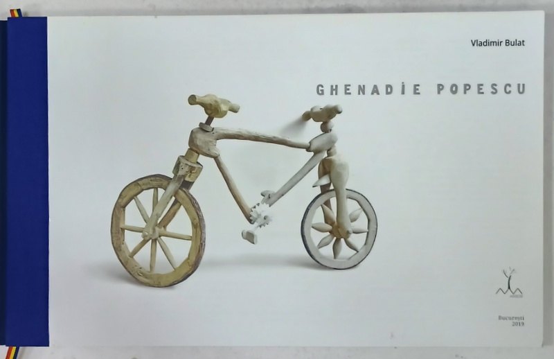 GHENADIE POPESCU de VLADIMIR BULAT , CATALOG DE SCULPTURA , 2019