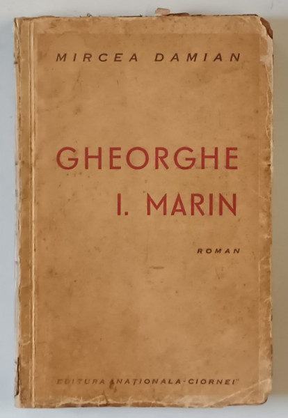 GHEORGHE I. MARIN , roman de MIRCEA DAMIAN , 1938 *DEDICATIE