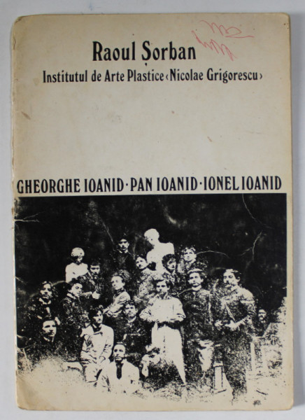 GHEORGHE IOANID , PAN IOANID , IONEL IOANID de RAOUL SORBAN , ANII '70