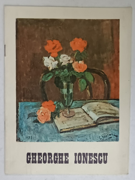 GHEORGHE IONESCU , CATALOG DE EXPOZITIE , 1989 , DEDICATIE *