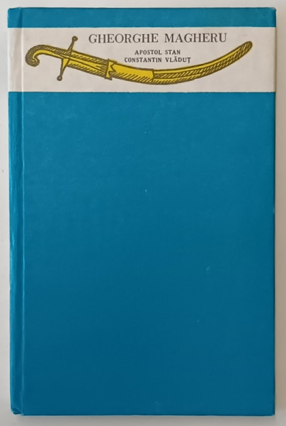 GHEORGHE MAGHERU de APOSTOL STAN si CONSTANTIN VLADUT , 1969